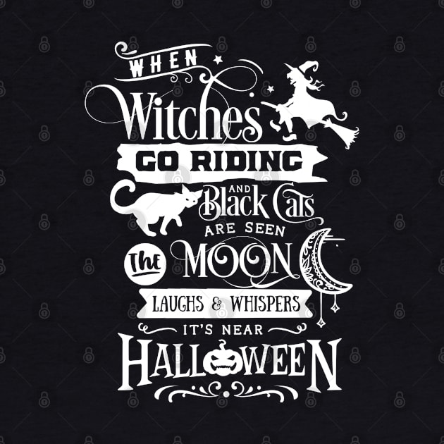 When witches go riding and  black cat are seen the moon laughs & whispers its near halloween by Kingostore